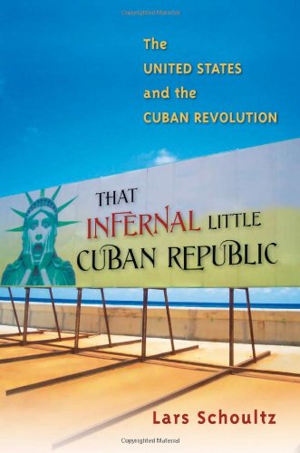 That Infernal Little Cuban Republic