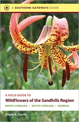 A Field Guide to Wildflowers of the Sandhills Region