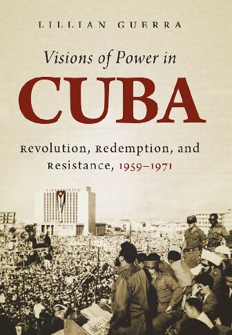 Visions of Power in Cuba