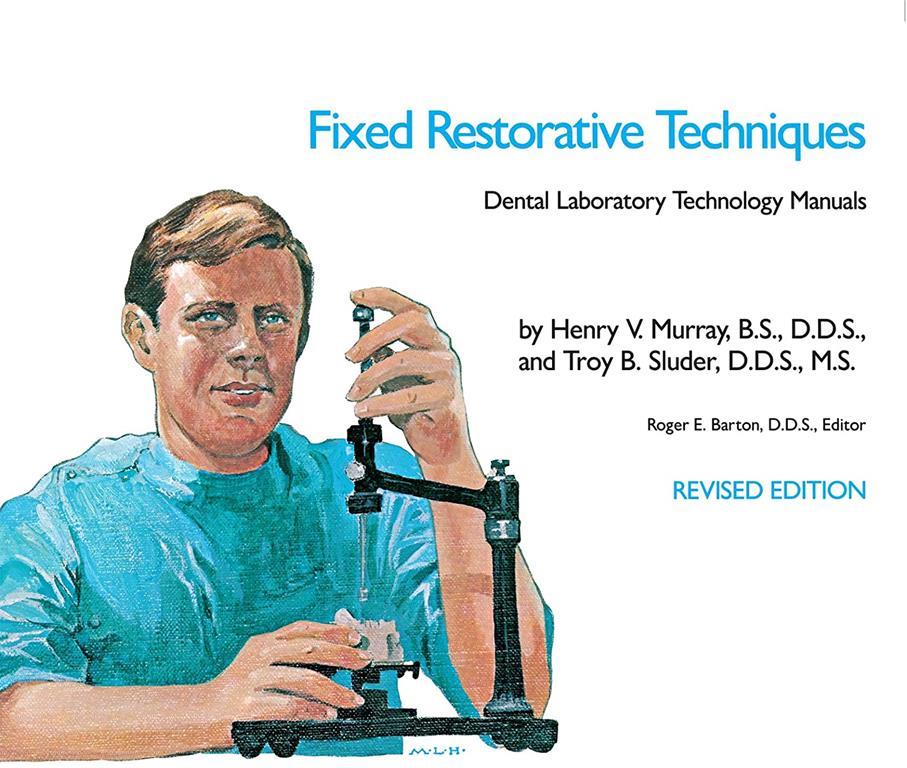 Fixed Restorative Techniques (Dental Laboratory Technology Manuals)