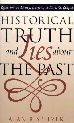 Historical Truth and Lies about the Past