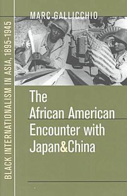 The African American Encounter with Japan and China