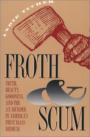 Froth and Scum