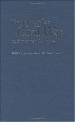 The Memory of the Civil War in American Culture