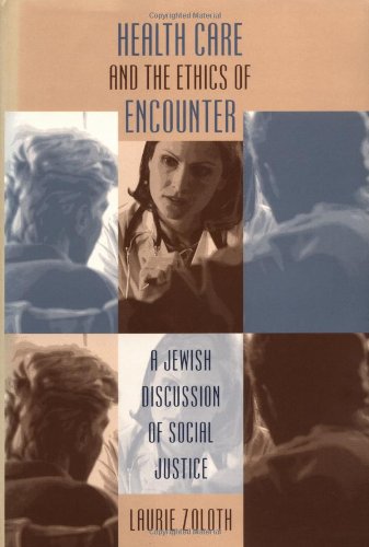 Health Care and the Ethics of Encounter