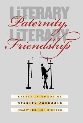 Literary Paternity, Literary Friendship