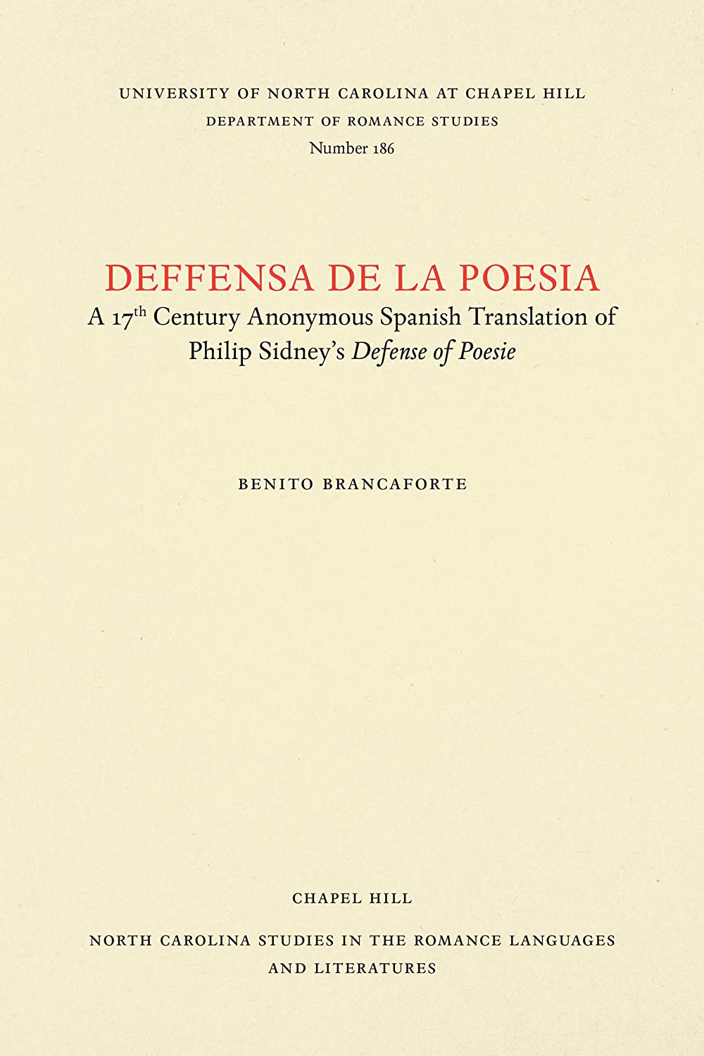 Deffensa de la poesia: A 17th Century Anonymous Spanish Translation of Philip Sidney's Defence of Poesie (North Carolina Studies in the Romance Languages and Literatures, 186) (Spanish Edition)