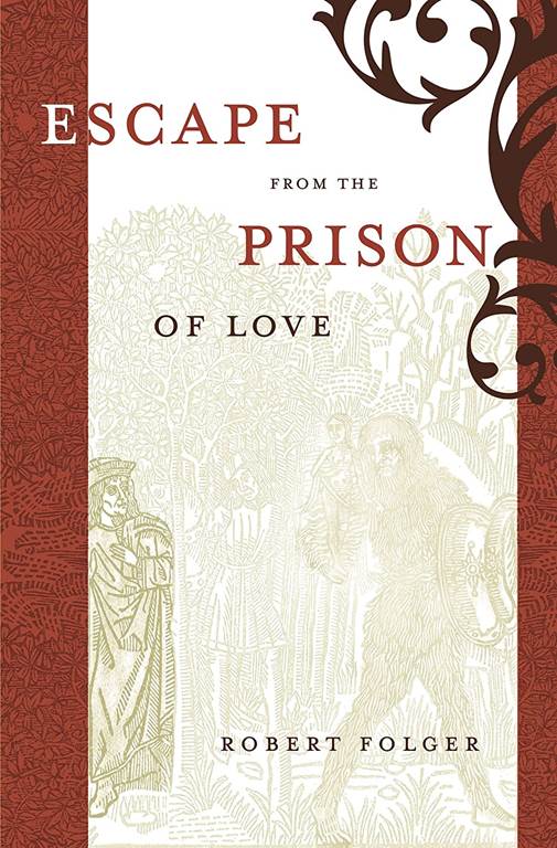 Escape from the Prison of Love: Caloric Identities and Writing Subjects in Fifteenth-Century Spain (North Carolina Studies in the Romance Languages and Literatures, 292)