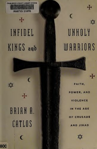 Infidel Kings and Unholy Warriors