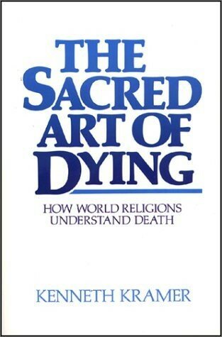 The Sacred Art of Dying