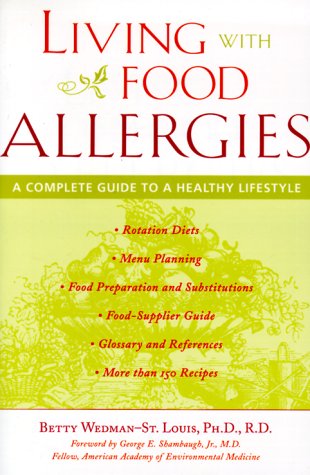 Living With Food Allergies A Complete Guide To A Healthy Lifestyle