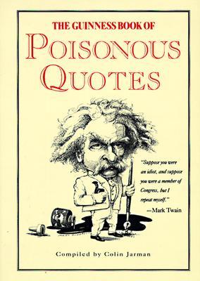 The Guinness Book of Poisonous Quotes