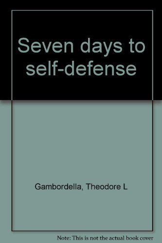 Seven Days to Self-Defense