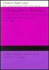 A Biographical Dictionary of Actors, Volume 8, Hough to Keyse