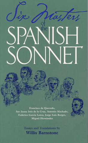 Six Masters of the Spanish Sonnet