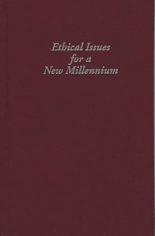 Ethical Issues for a New Millennium