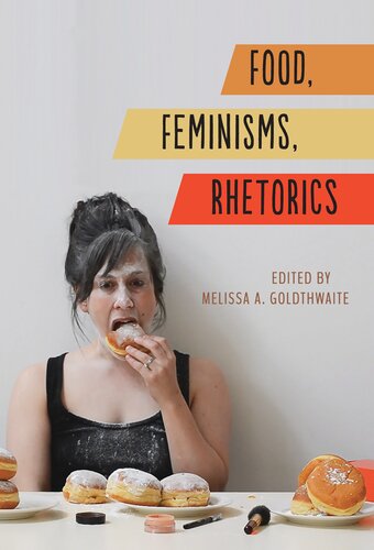 Food, Feminisms, Rhetorics