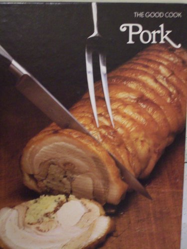 Pork (The Good Cook Series)