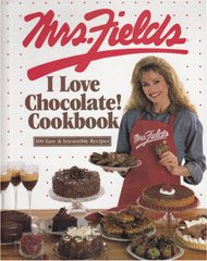 Mrs Fields I Love Chocolate Cookbook