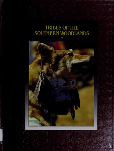 Tribes Of The Southern Woodlands