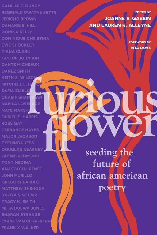 Furious Flower: Seeding the Future of African American Poetry