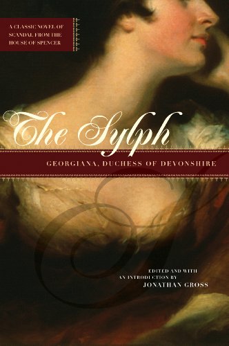 The sylph : Georgiana, Duchess of Devonshire ; a novel