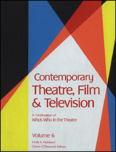 Contemporary Theatre, Film &amp; Television, Volume 6