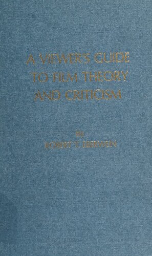 A Viewer's Guide to Film Theory and Criticism