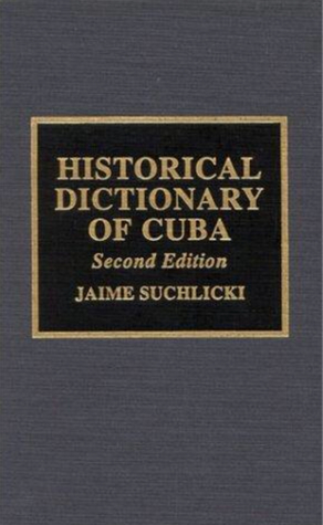 Historical Dictionary of Cuba