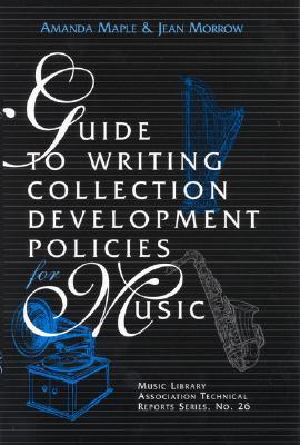 Guide to Writing Collection Development Policies for Music