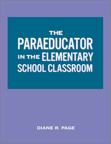 The Paraeducator in the Elementary School Classroom