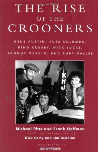 The Rise of the Crooners