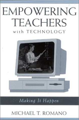 Empowering Teachers with Technology