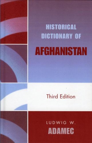 Historical Dictionary of Afghanistan