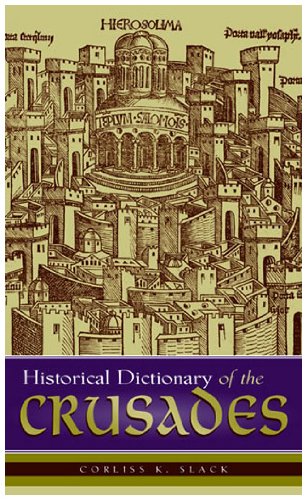 Historical Dictionary of the Crusades