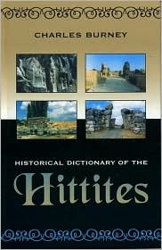 Historical Dictionary of the Hittites