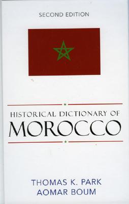 Historical Dictionary of Morocco