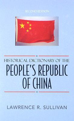 Historical Dictionary of the People's Republic of China