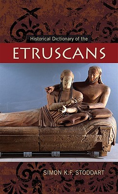 Historical Dictionary of the Etruscans