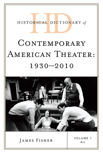 Historical Dictionary of Contemporary American Theater Set