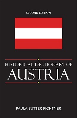 Historical Dictionary of Austria