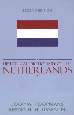 Historical Dictionary of the Netherlands