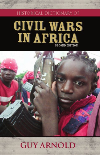 Historical Dictionary of Civil Wars in Africa