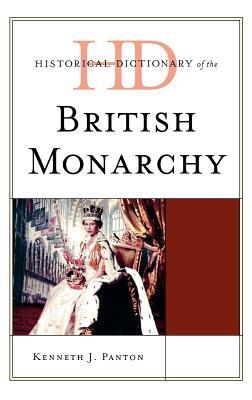 Historical Dictionary of the British Monarchy