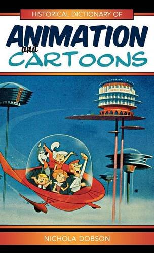 Historical Dictionary of Animation and Cartoons