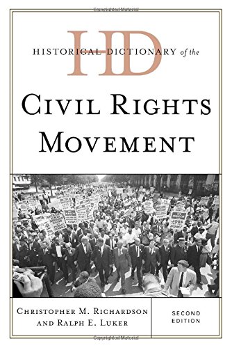 Historical Dictionary of the Civil Rights Movement, Second Edition