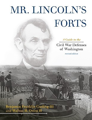 Mr. Lincoln's Forts