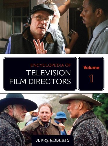 Encyclopedia of Television Film Directors 2 Volume Set