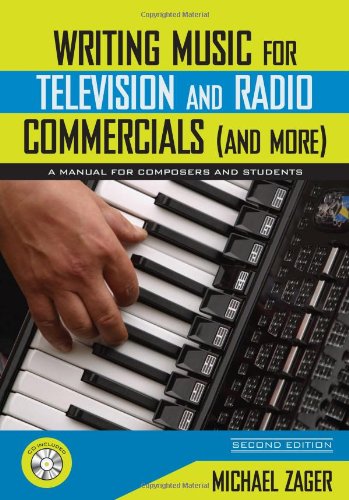 Writing Music for Television and Radio Commercials (and more)