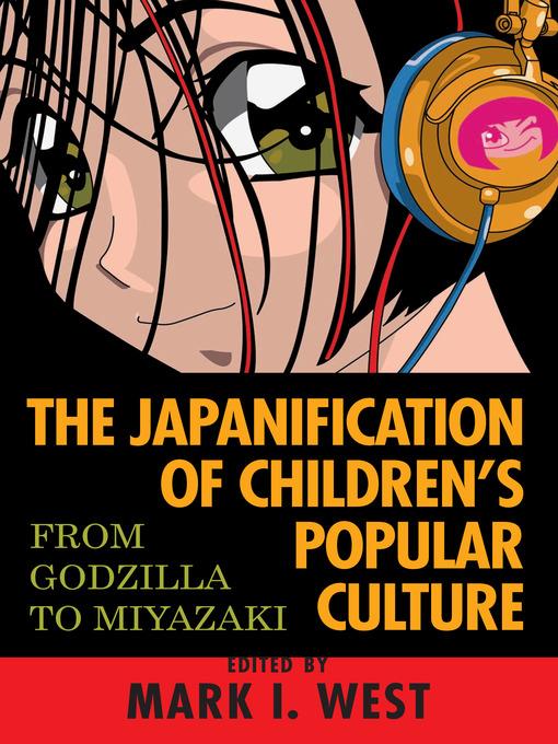 The Japanification of Children's Popular Culture